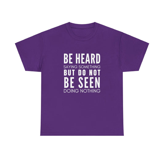 Heard Not Seen Unisex Heavy Cotton Tee