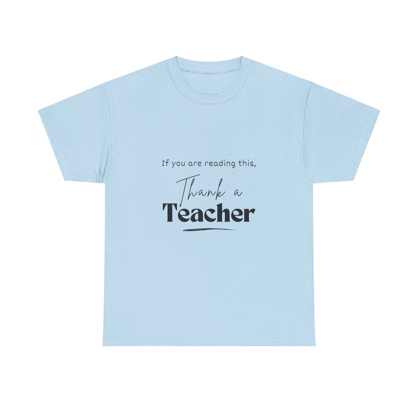 Teacher Series - Thank a Teacher Unisex Heavy Cotton Tee