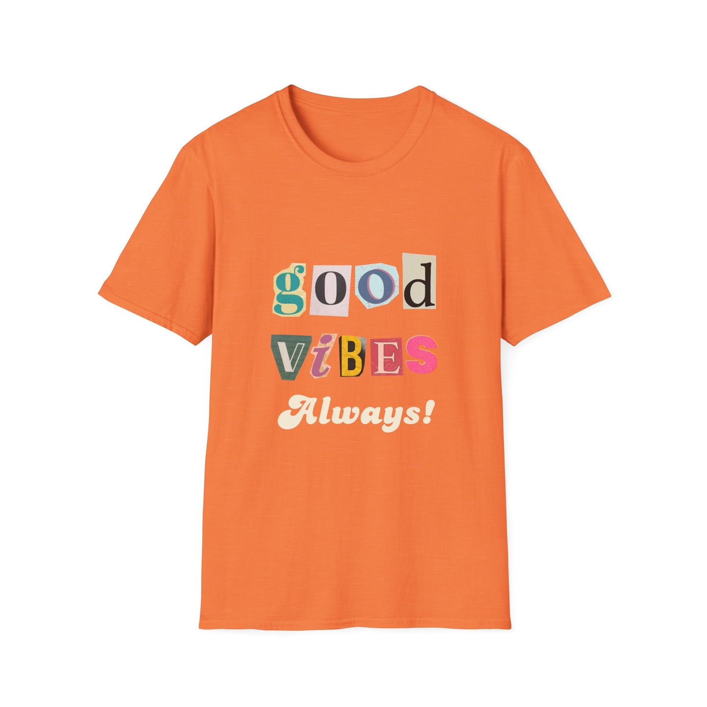 Good Vibes Always Unisex Softstyle T-Shirt | Positive Message Tee