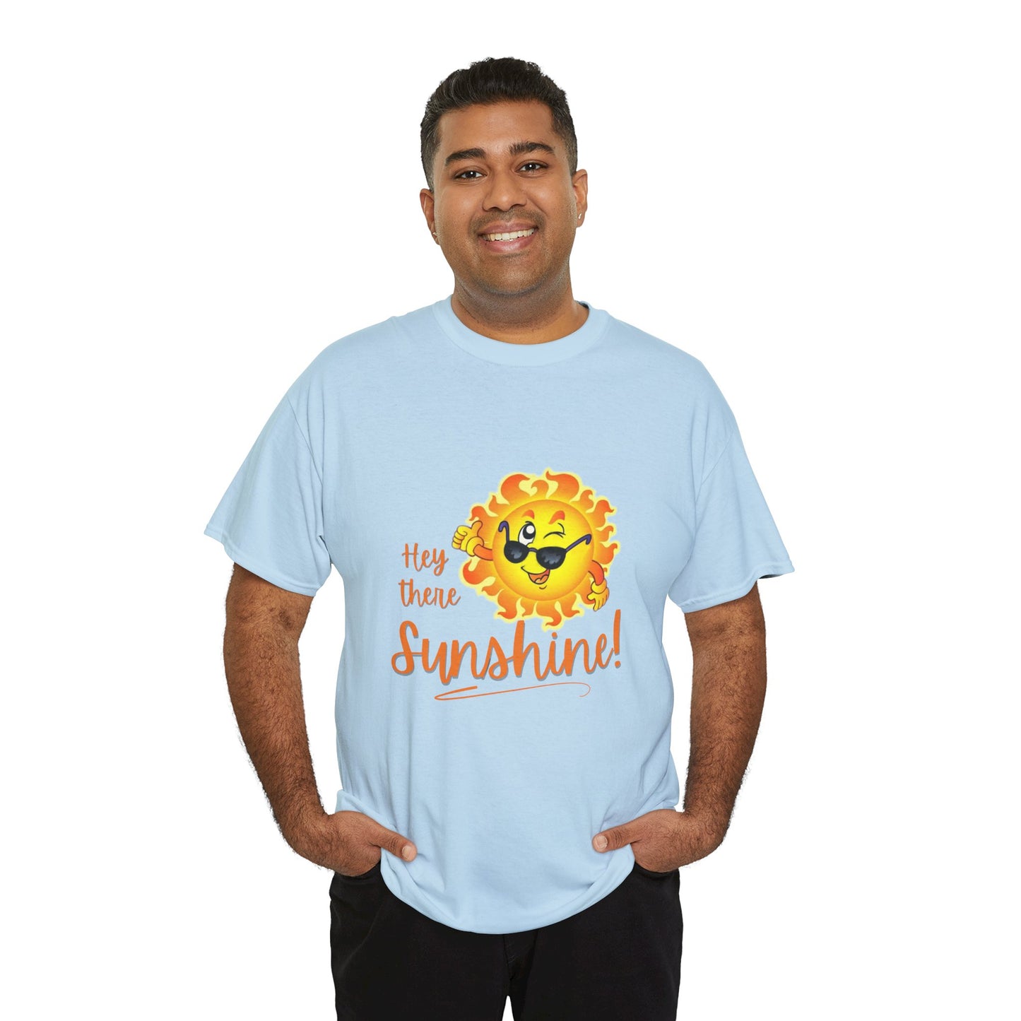 Hey Sunshine Unisex Heavy Cotton Tee