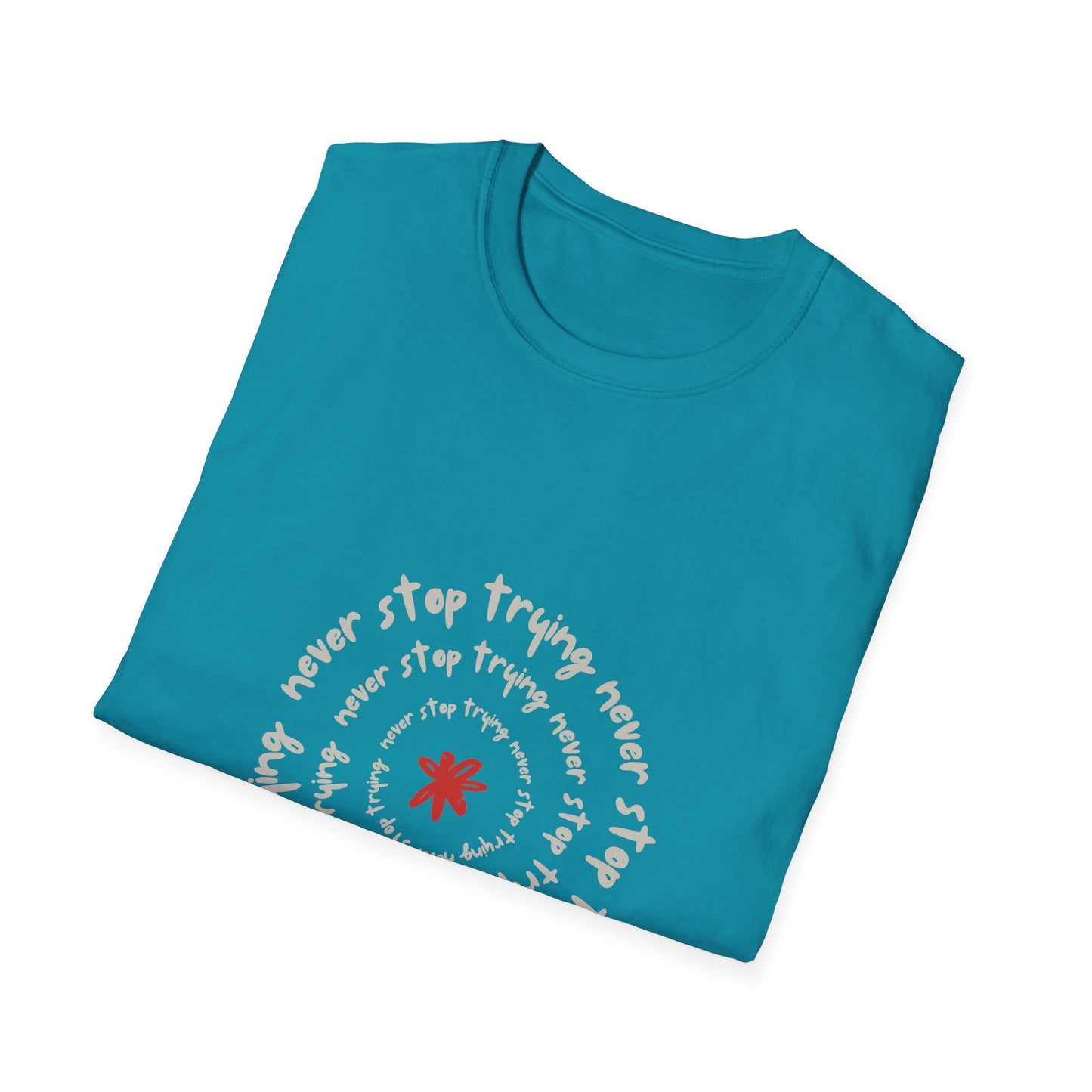 Inspirational Unisex Softstyle T-Shirt - "Never Stop Trying" Motivational Tee