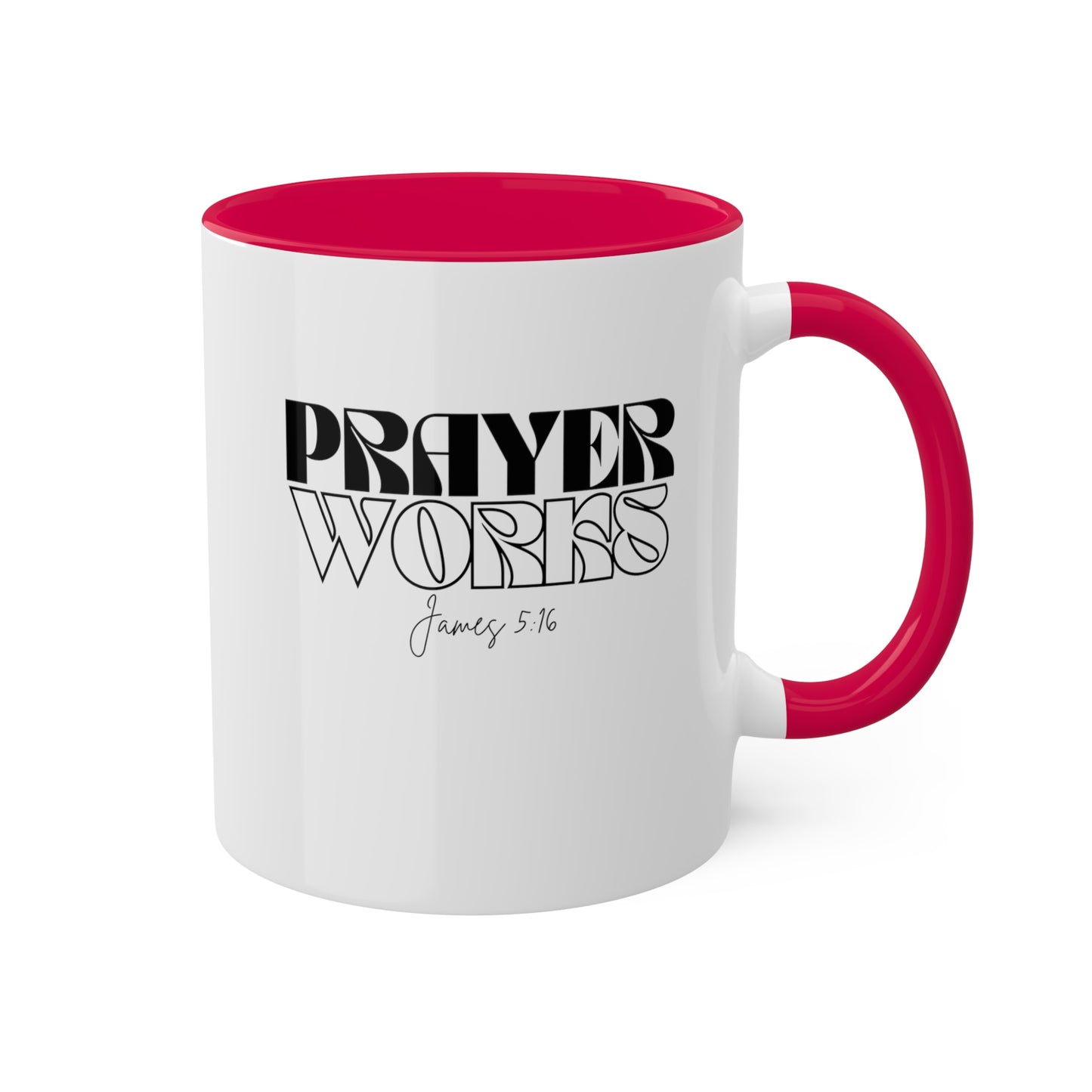 Prayers Works Colorful Mugs, 11oz