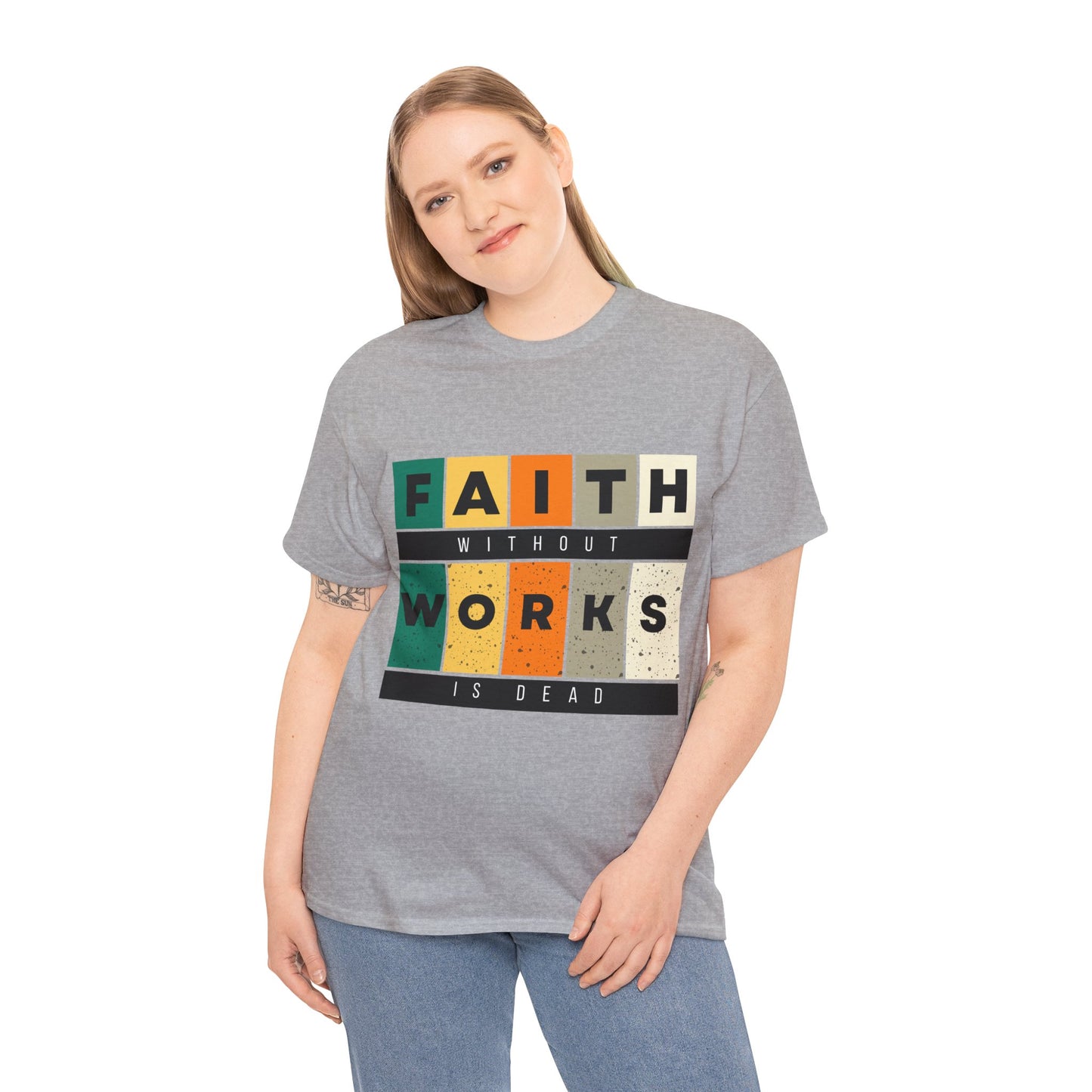 Faith Without Works Unisex Heavy Cotton Tee