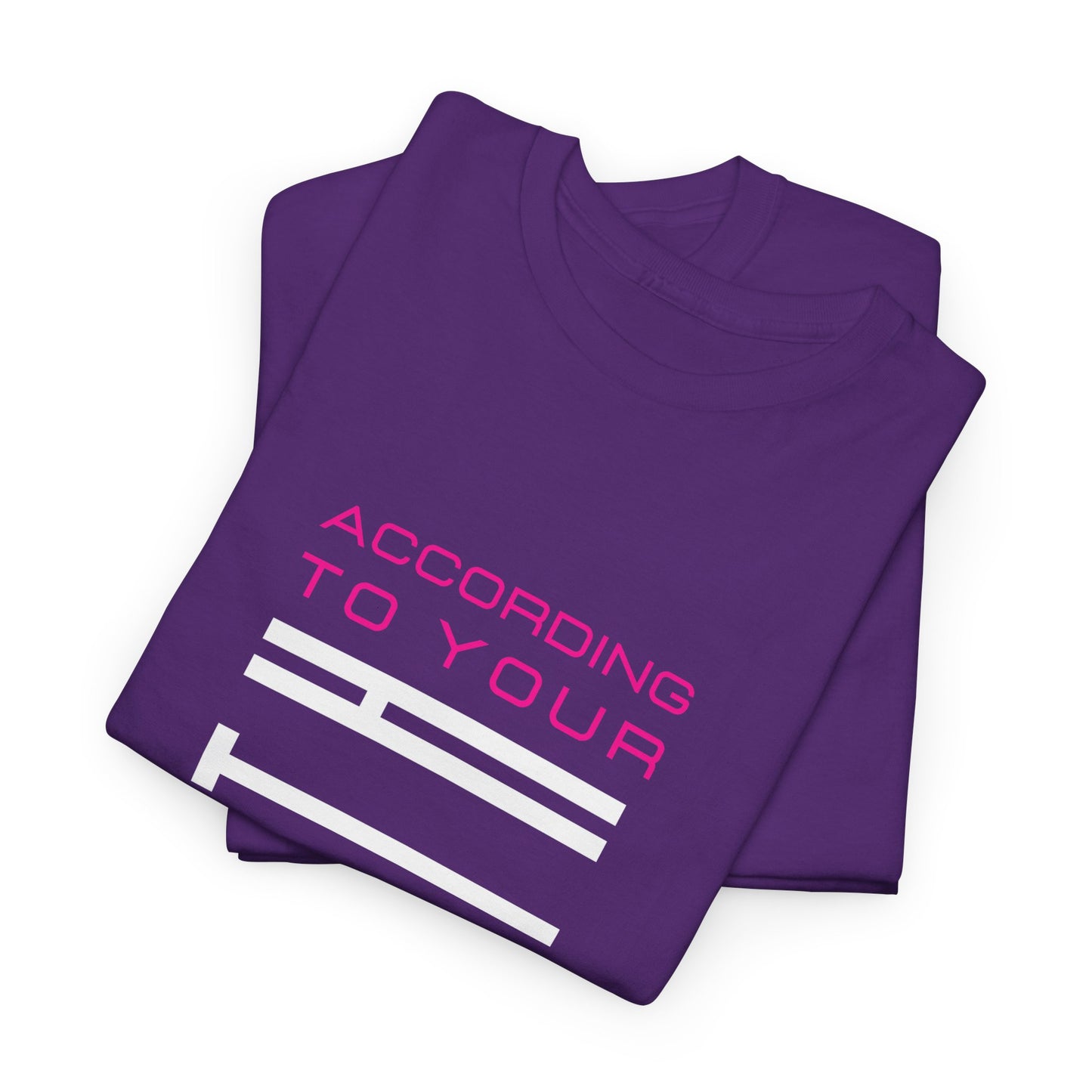 According to Your Faith Unisex Heavy Cotton Tee