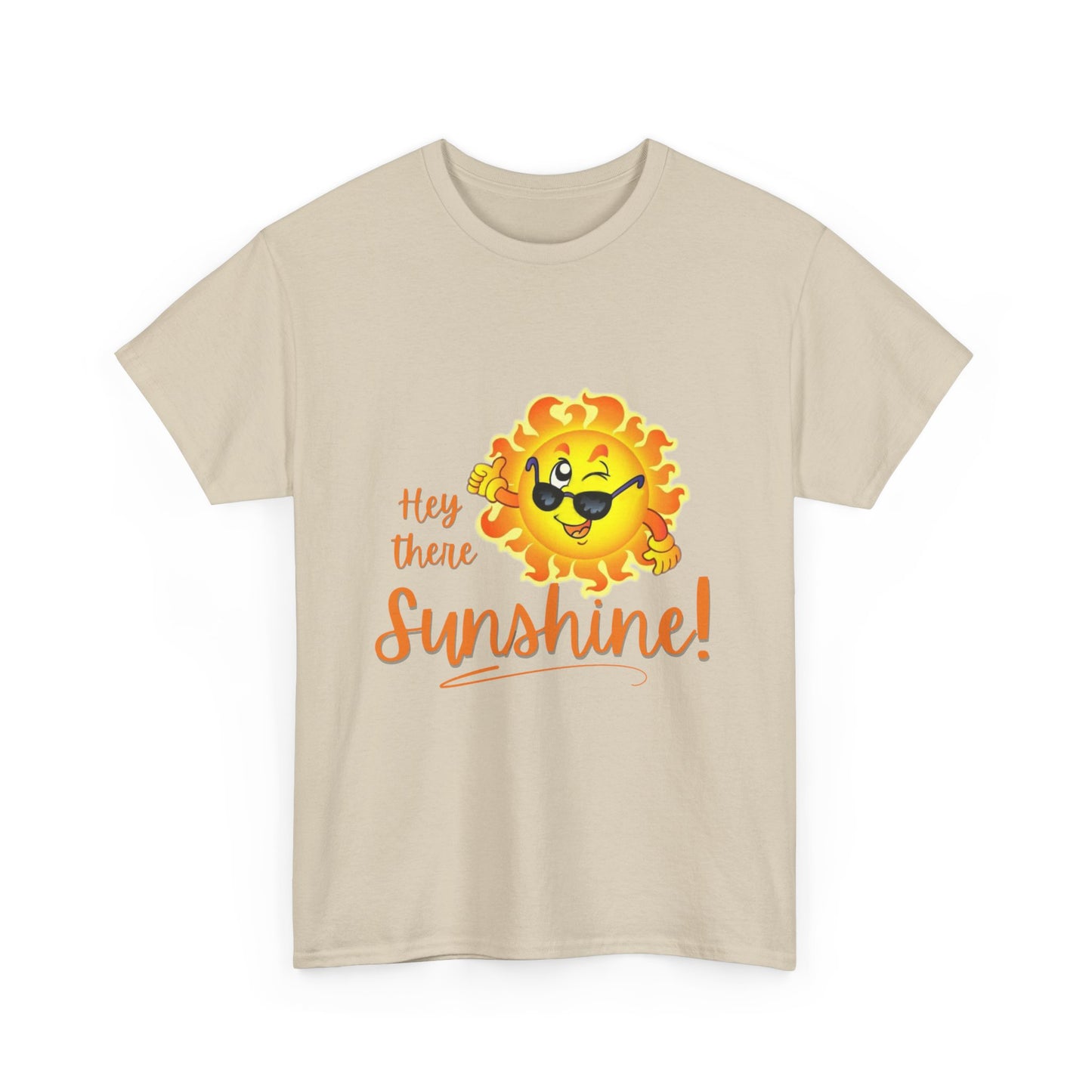 Hey Sunshine Unisex Heavy Cotton Tee