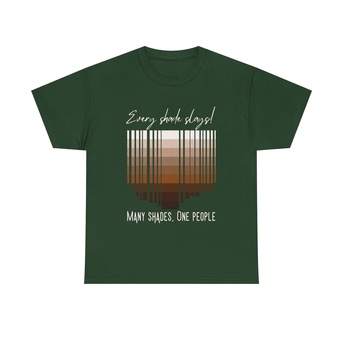 Every Shade Slays Unisex Heavy Cotton Tee