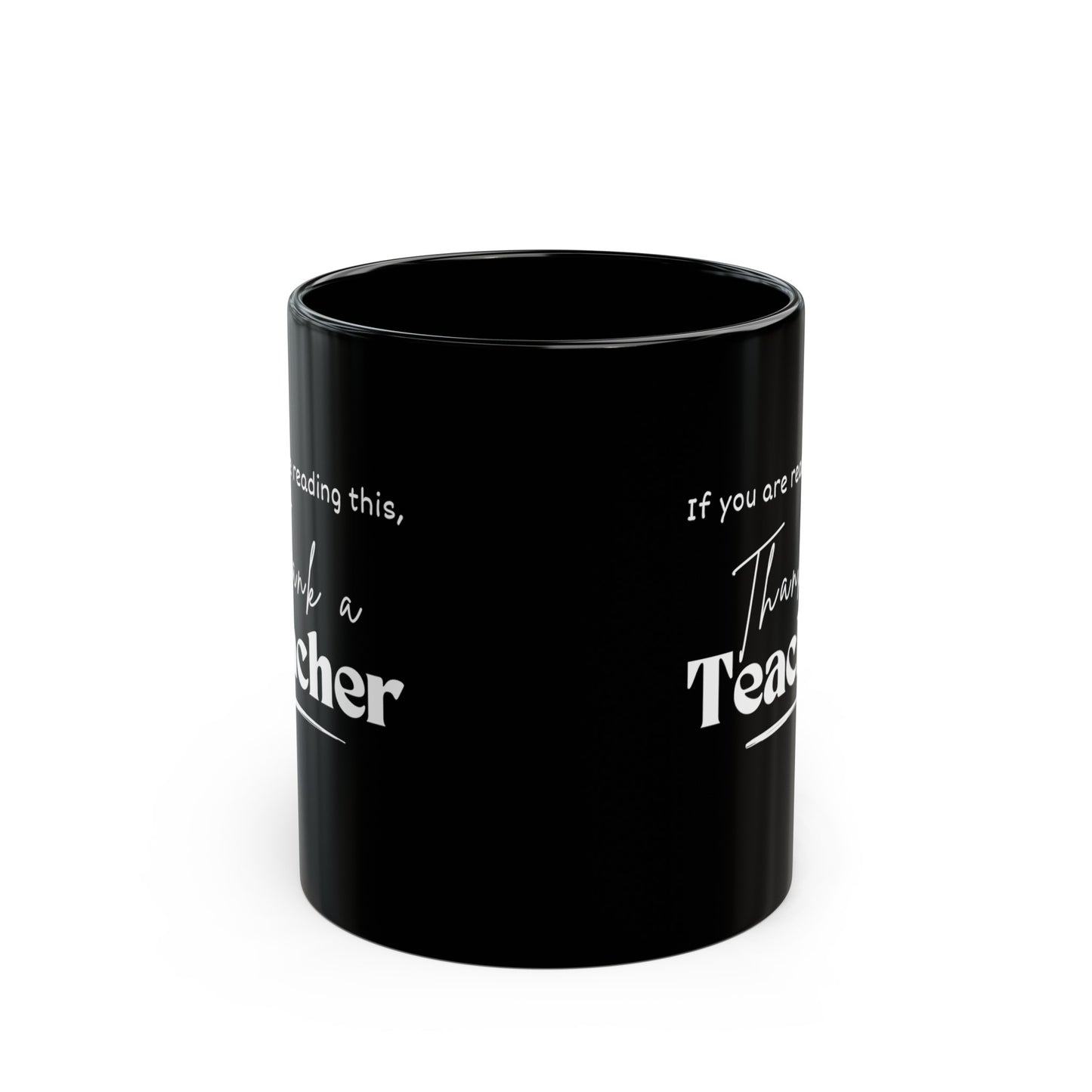 Teacher Series - Thank a Teacher Black Mug (11oz, 15oz)