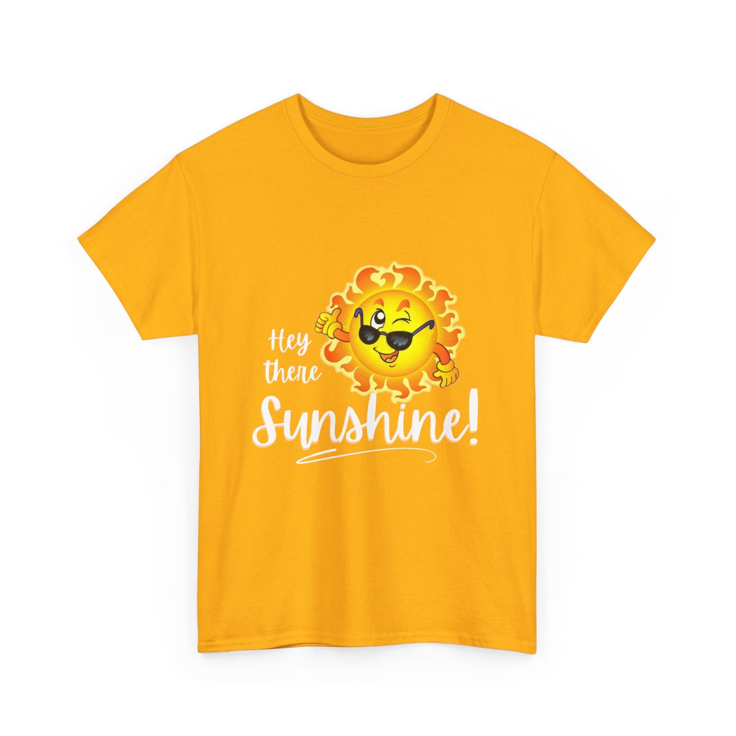 Hey Sunshine Unisex Heavy Cotton Tee