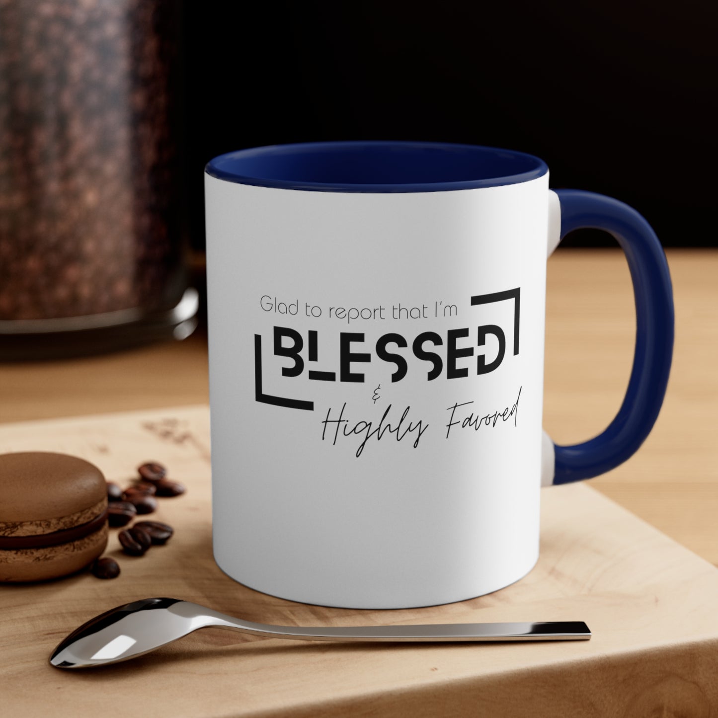 Blessed & Highly Favored Accent Coffee Mug, 11oz