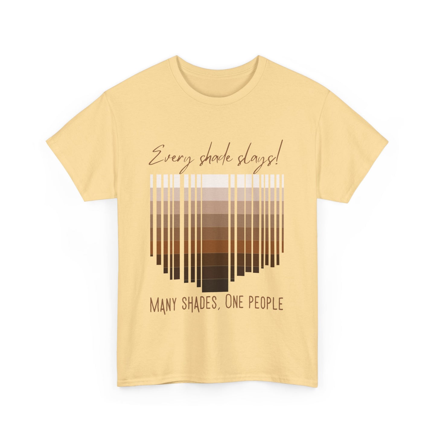 Every Shade Slays Unisex Heavy Cotton Tee