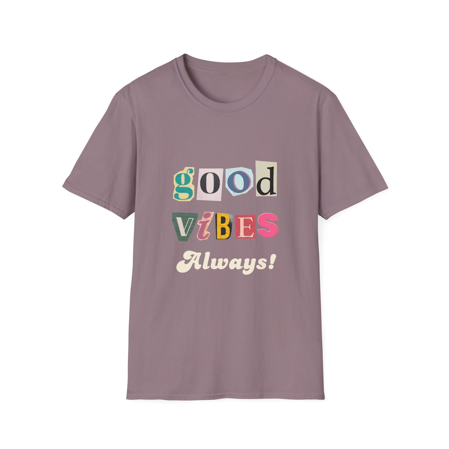 Good Vibes Always Unisex Softstyle T-Shirt | Positive Message Tee