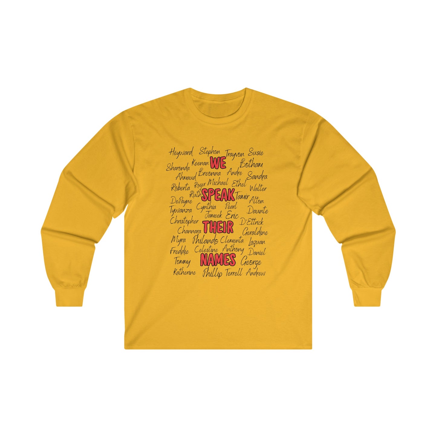 We Speak Their Names Unisex Ultra Cotton Long Sleeve Tee