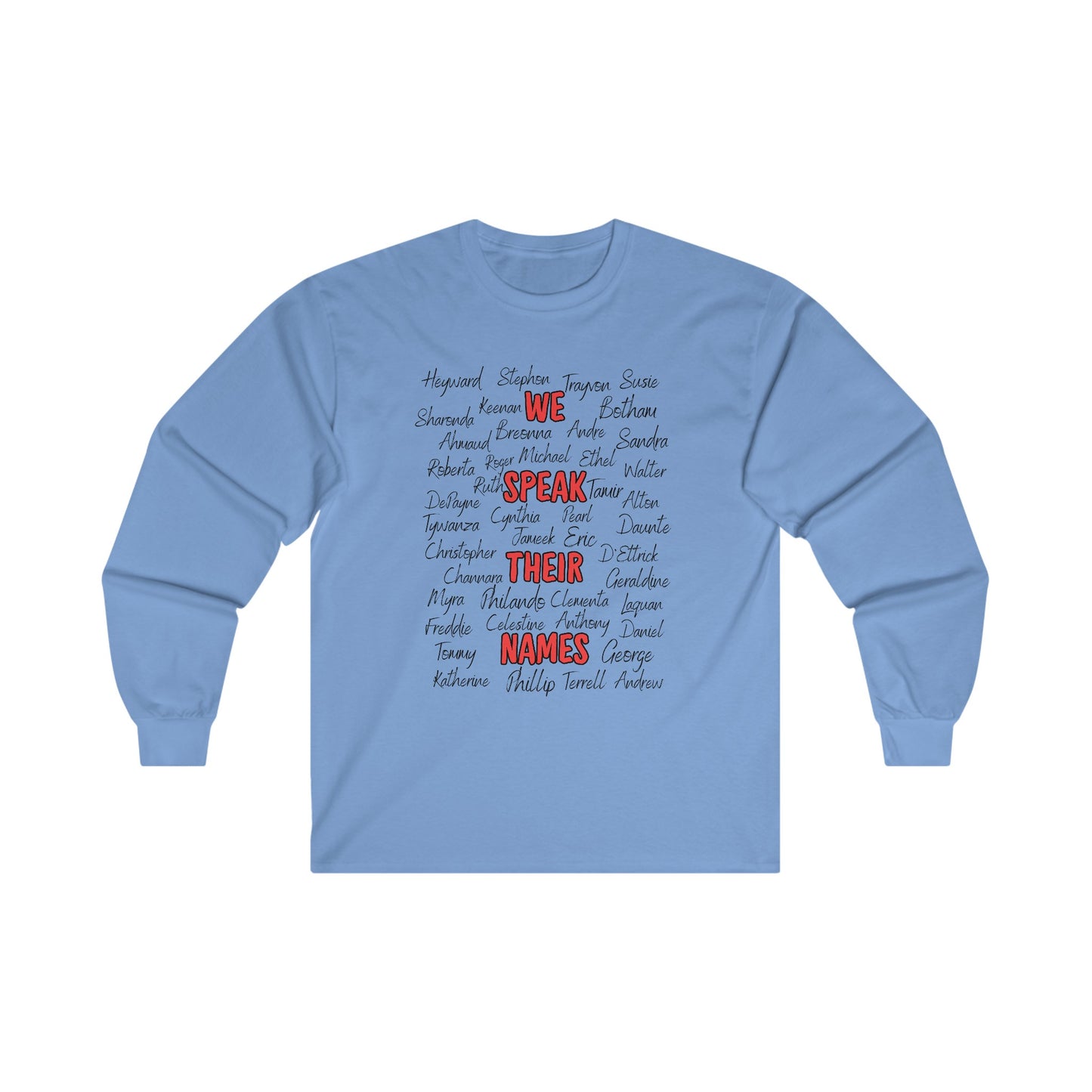 We Speak Their Names Unisex Ultra Cotton Long Sleeve Tee