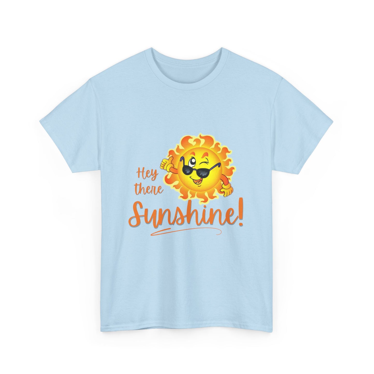 Hey Sunshine Unisex Heavy Cotton Tee