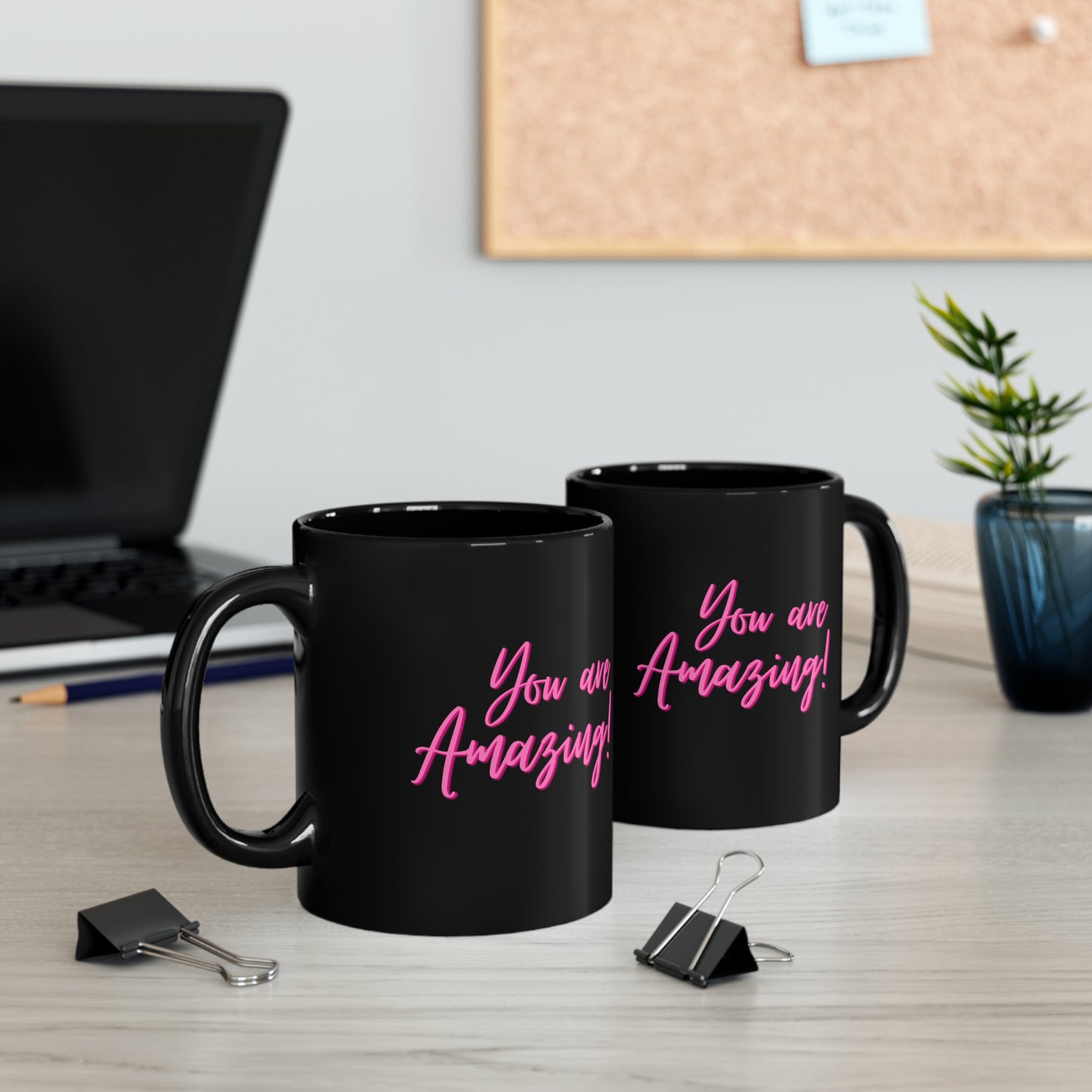 You're Amazing Black Mug (11oz, 15oz)