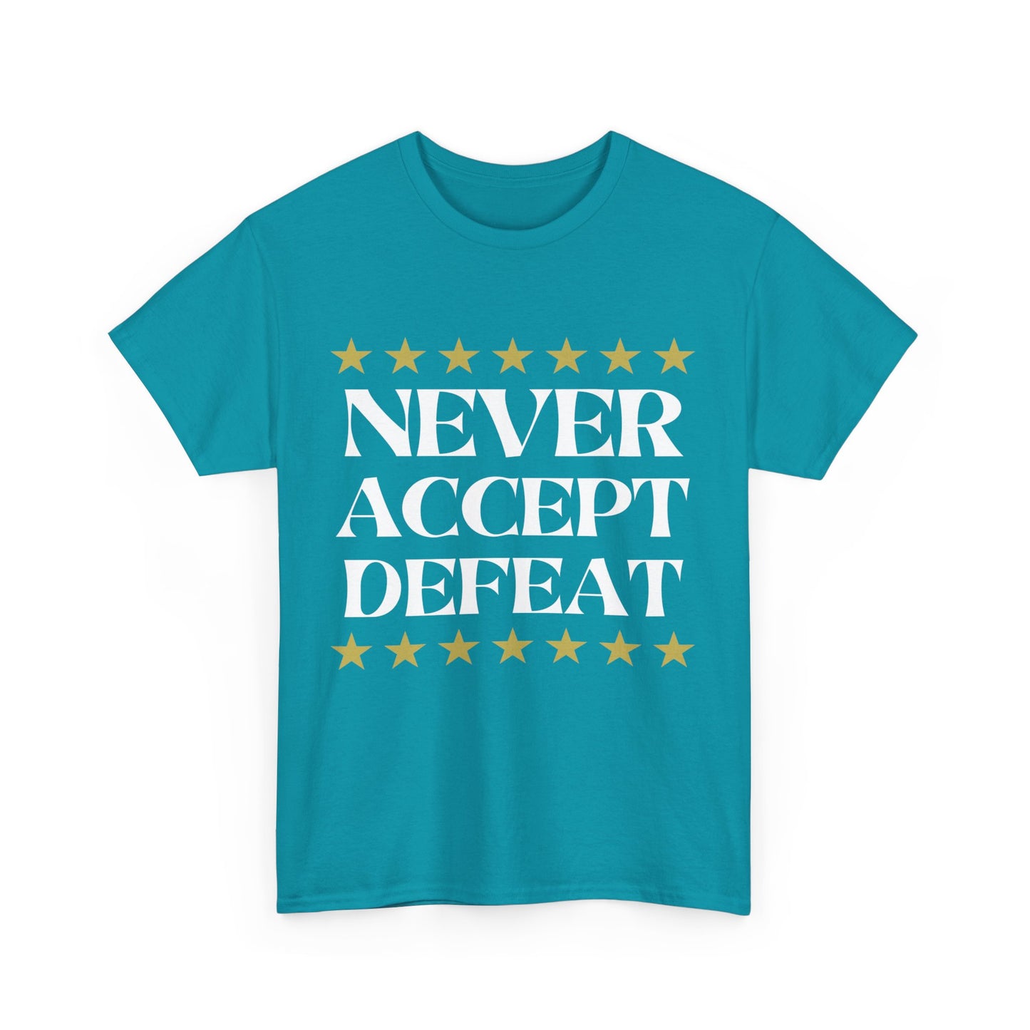 Never Accept Defeat Unisex Heavy Cotton Tee