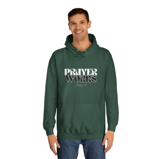 Prayer Works Unisex College Hoodie