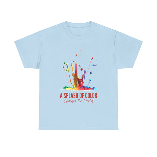 A Splash of Color Unisex Heavy Cotton Tee