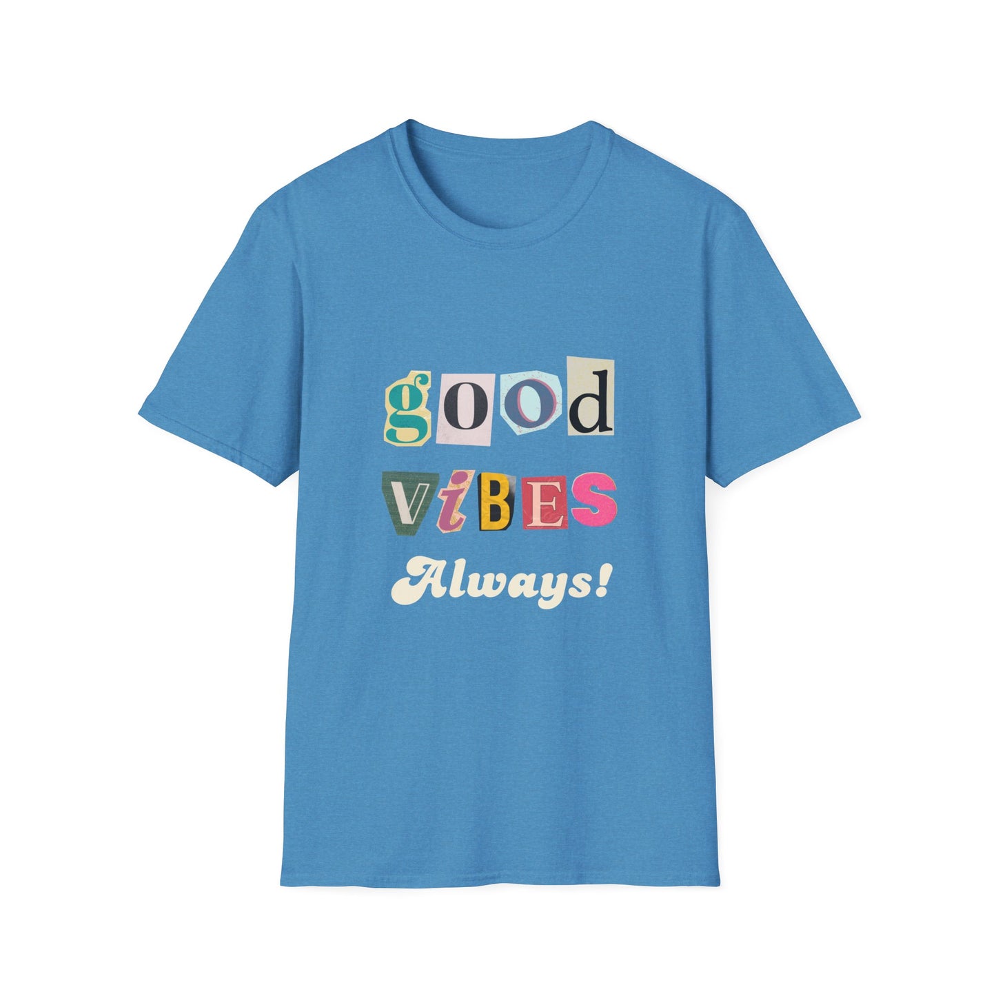 Good Vibes Always Unisex Softstyle T-Shirt | Positive Message Tee