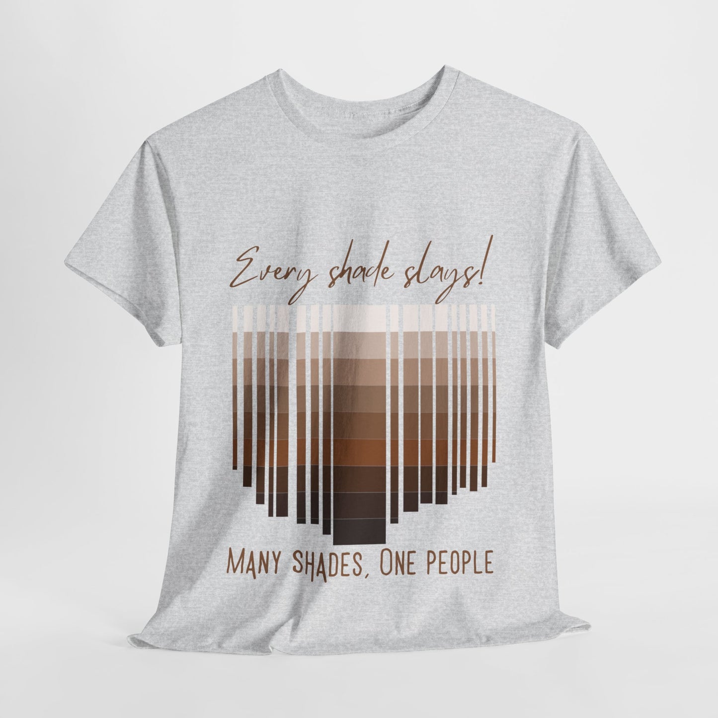 Every Shade Slays Unisex Heavy Cotton Tee