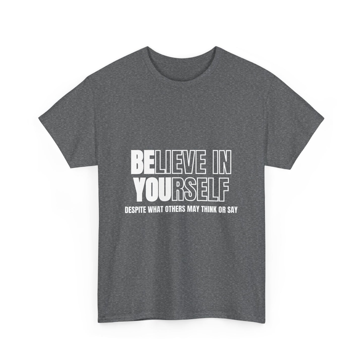 Inspirational Unisex Heavy Cotton Tee - Believe in Yourself