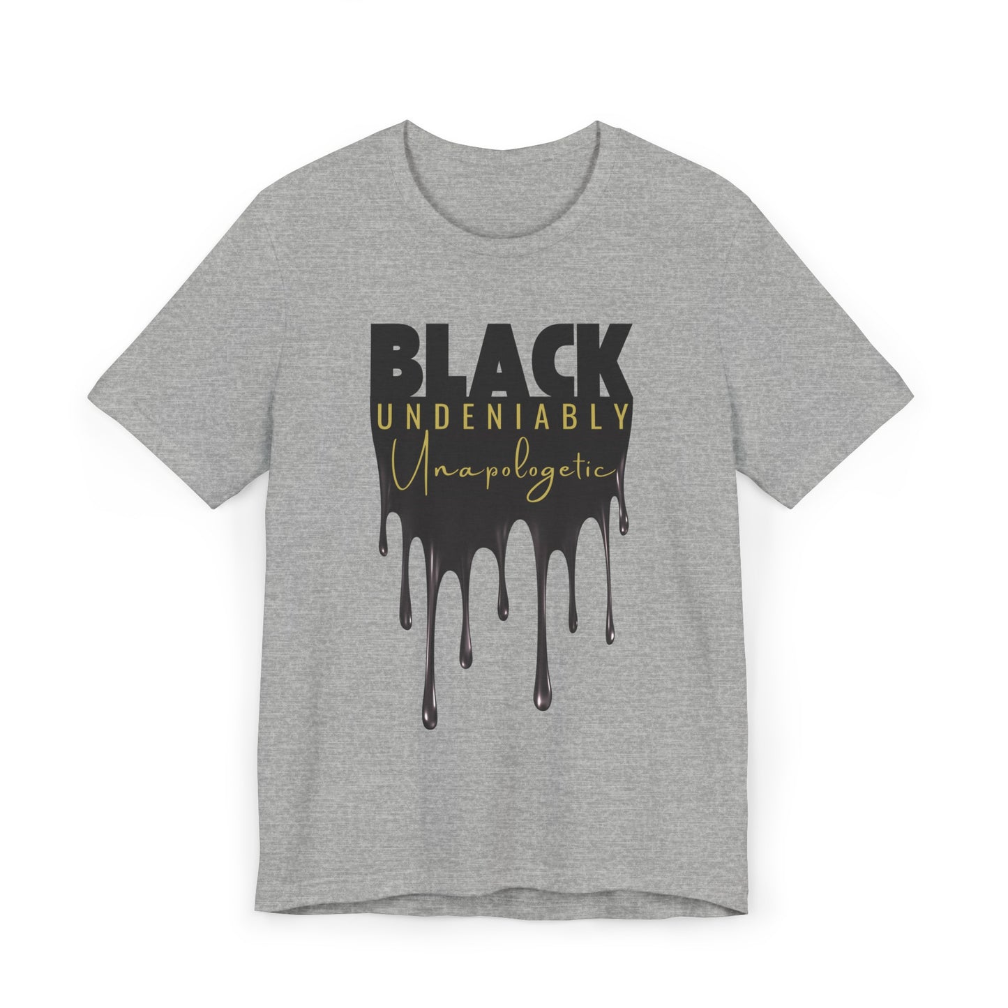 Black Undeniably Unapologetic Unisex Jersey T-Shirt