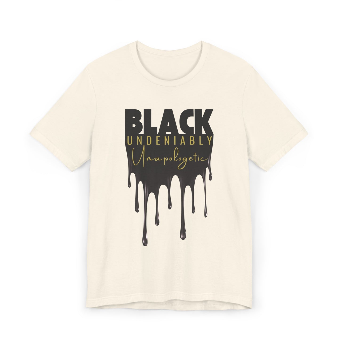 Black Undeniably Unapologetic Unisex Jersey T-Shirt