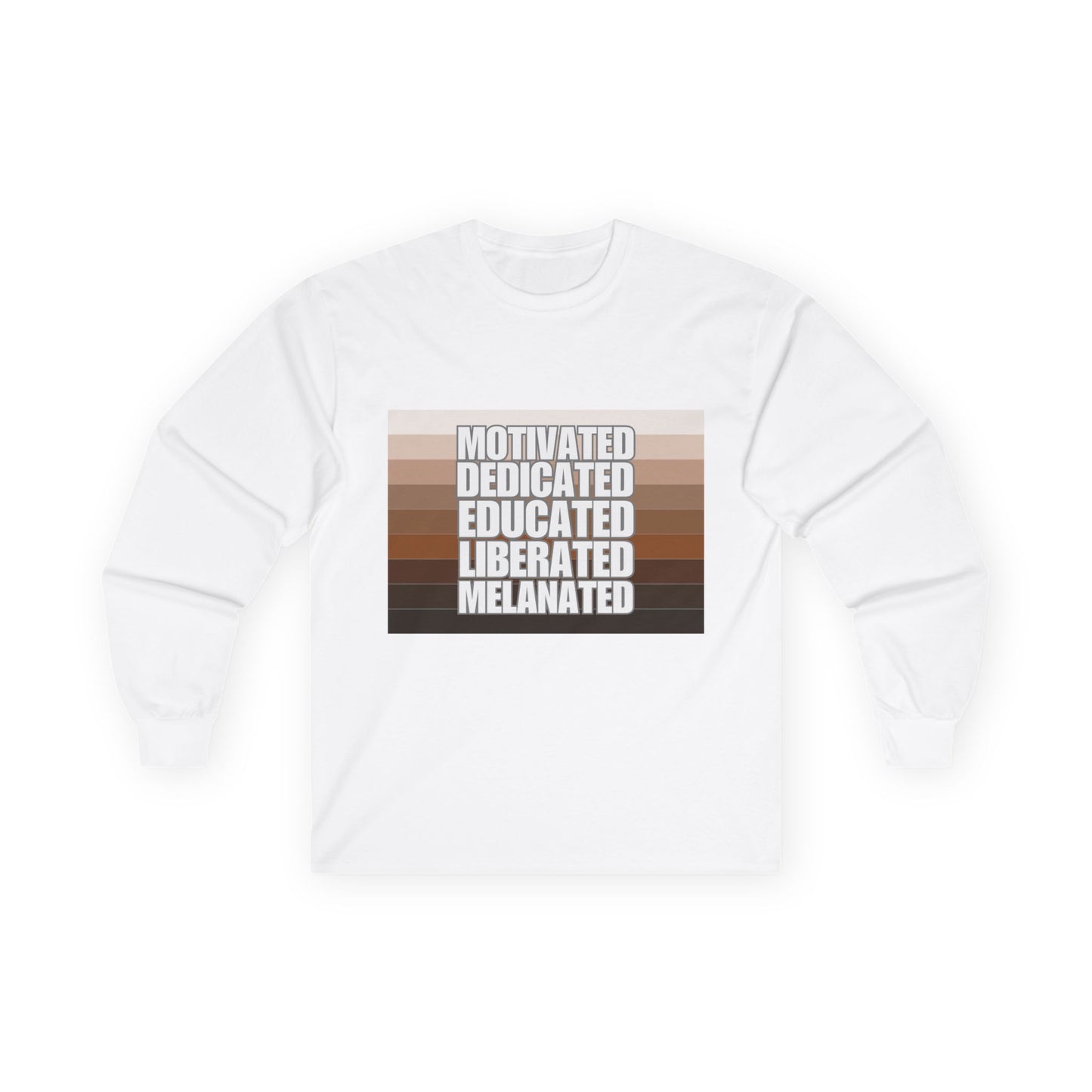 Melanated & Educated Long Sleeve Tee | Motivated, Educated, Liberated, Melanated