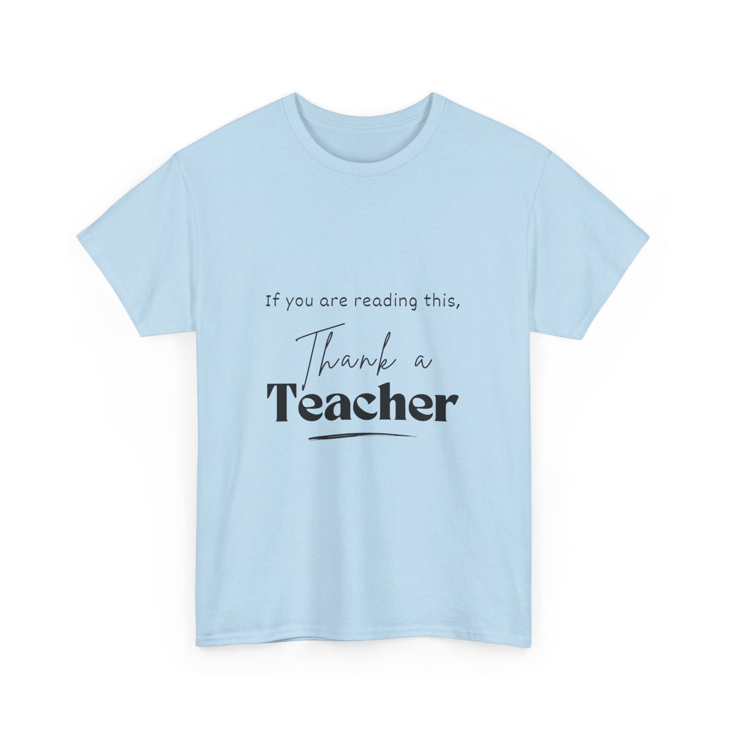 Teacher Series - Thank a Teacher Unisex Heavy Cotton Tee