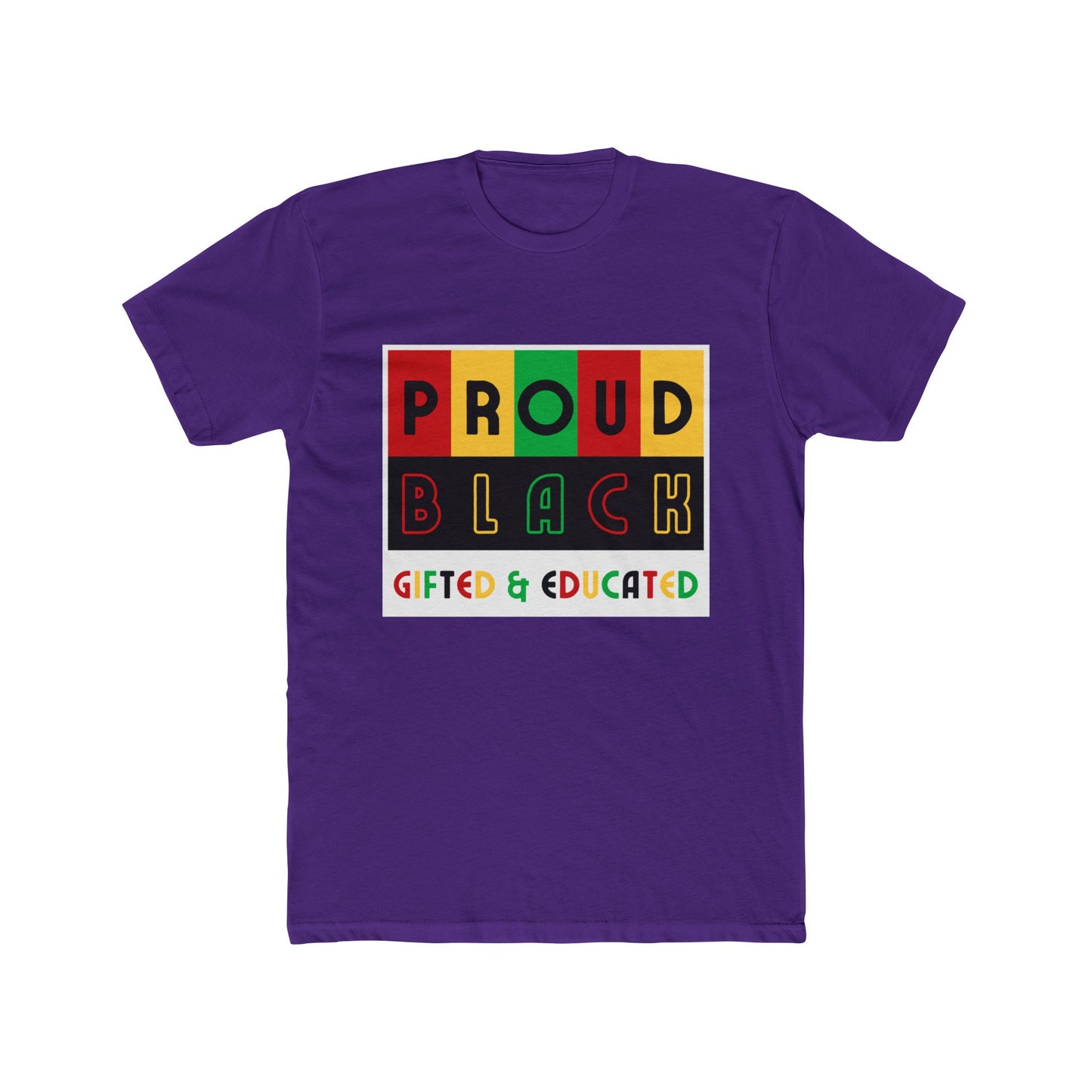 Proud Black Gifted & Educated Unisex Cotton Crew Tee