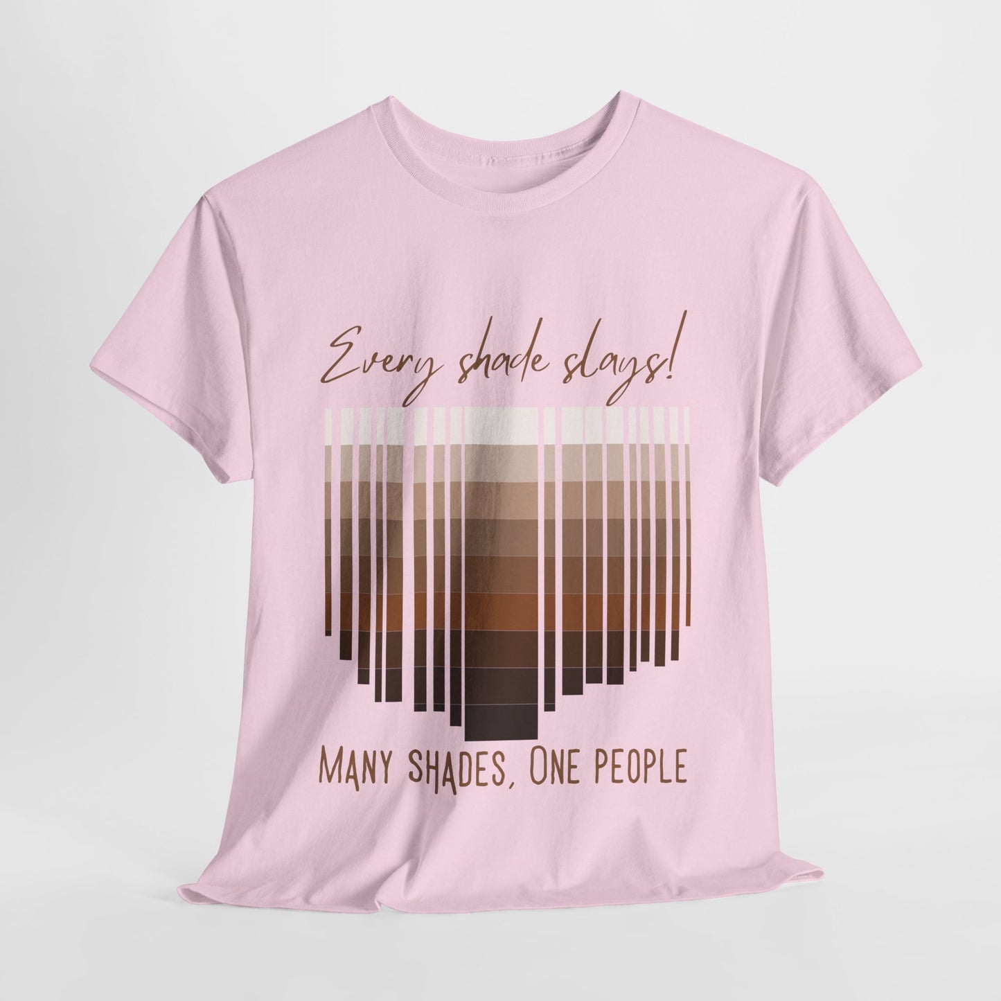 Every Shade Slays Unisex Heavy Cotton Tee
