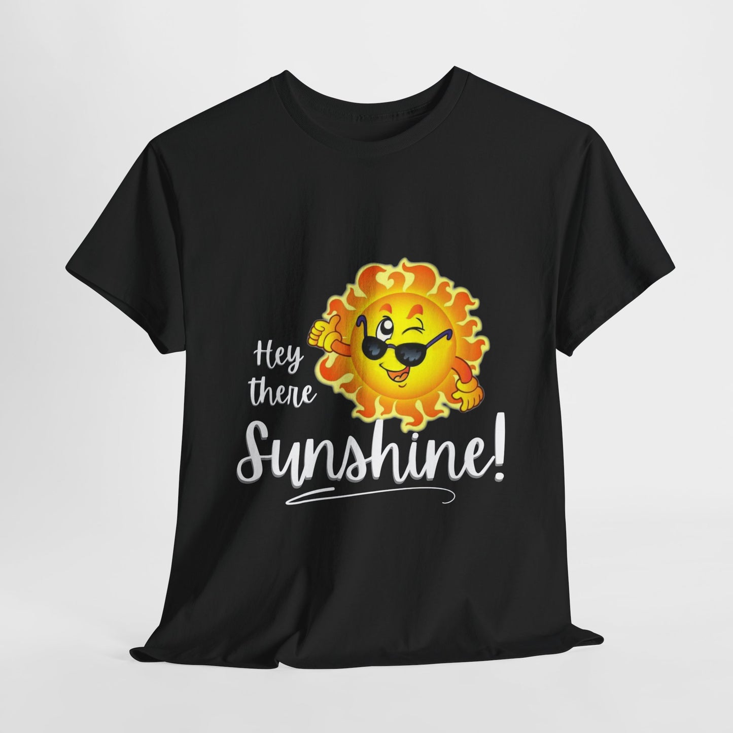 Hey Sunshine Unisex Heavy Cotton Tee