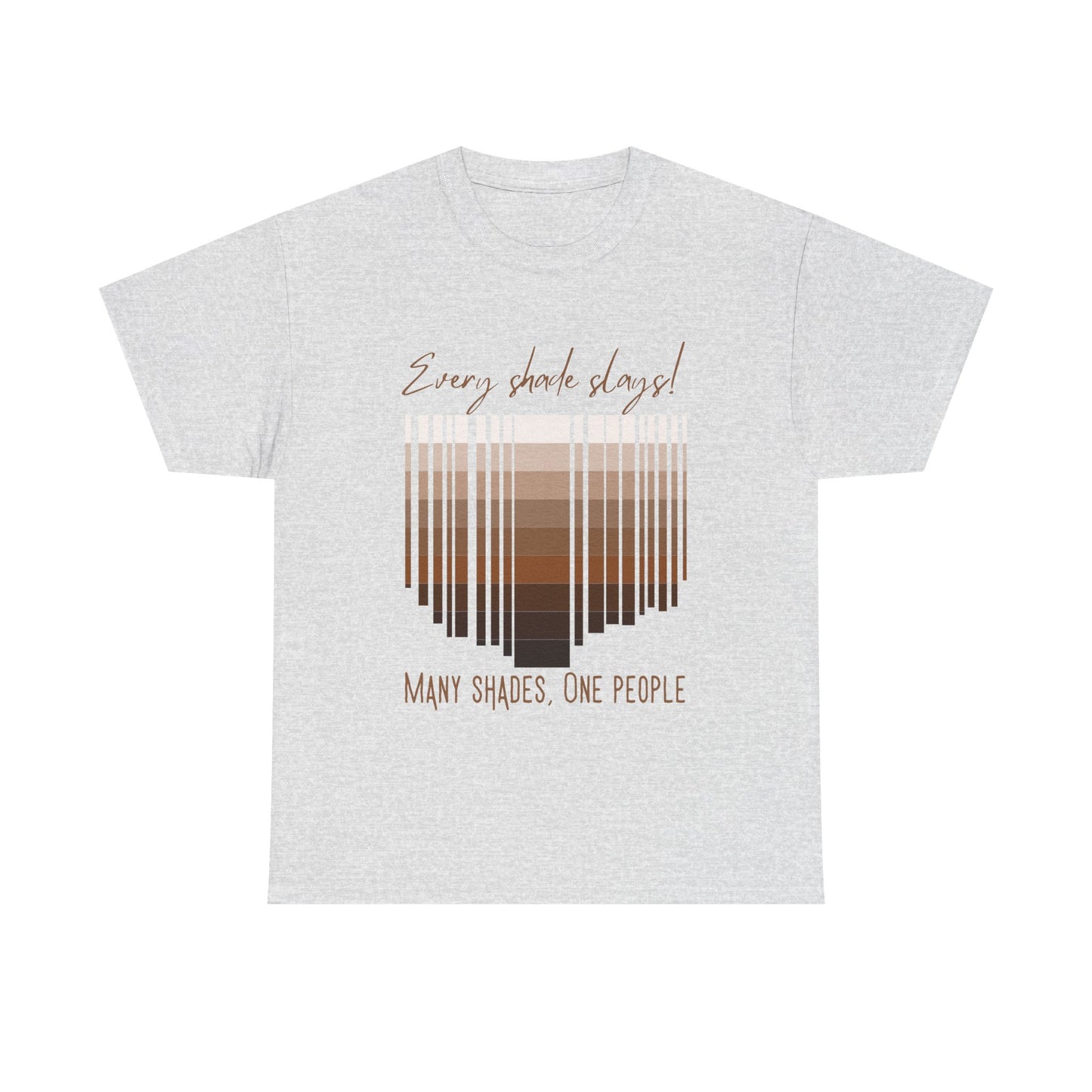 Every Shade Slays Unisex Heavy Cotton Tee