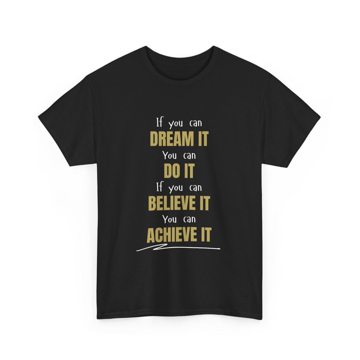 You Can Achieve It Unisex Heavy Cotton Tee